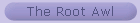The Root Awl